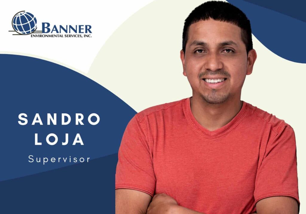 Sandro Loja, Supervisor at Banner Environmental